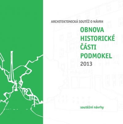 Obnova historické části Podmokel - soutěžní návrhy