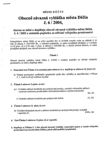 06/2004 - Obecně závazná vyhláška města Děčín č. 6/2004, kterou se mění a doplňuje obecně závazná vyhláška města Děčín č. 4/2003 o místním poplatku za užívání veřejného prostranství