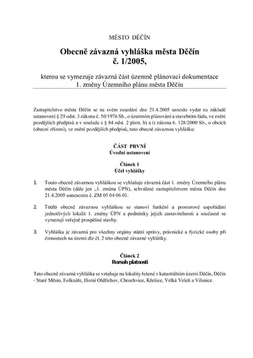 01/2005 - Obecně závazná vyhláška města Děčín, kterou se vymezuje závazná část územně plánovací dokumentace 1. změny Územního plánu města Děčín