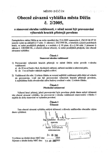 02/2005 - Obecně závazná vyhláška města Děčín  č. 2/2005 o stanovení okruhu vzdáleností, v němž nesmí být provozování výherních hracích přístrojů povoleno