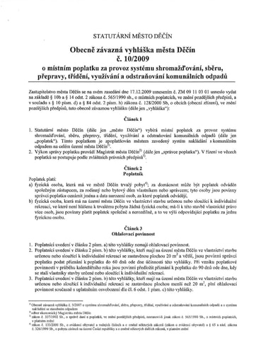 10/2009 - Obecně závazná vyhláška statutárního města Děčín č. 10/2009 o místním poplatku za provoz systému shromažďování, sběru, přepravy, třídění, využívání a odstraňování komunálních odpadů
