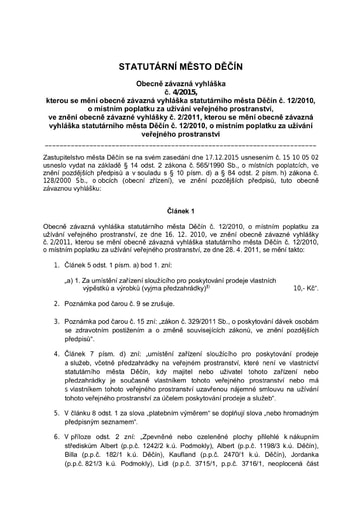 04/2015 - Obecně závazná vyhláška statutárního města Děčín č. 4/2015, kterou se mění obecně závazná vyhláška statutárního města Děčín č. 12/2010, o místním poplatku za užívání veřejného prostranství, ve znění obecně závazné vyhkášky č. 2/2011, kterou se m