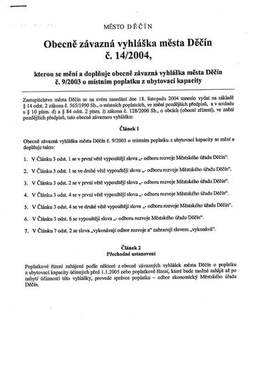 14/2004 - Obecně závazná vyhláška města Děčín č. 14/2004, kterou se mění a doplňuje obecně závazná vyhláška města Děčín č. 9/2003 o místním poplatku z ubytovací kapacity